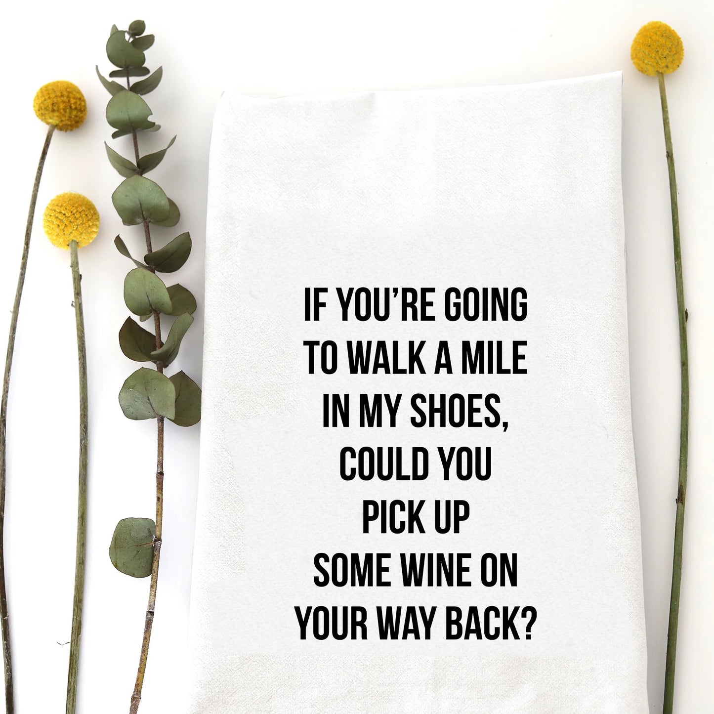 Walk A Mile Tea Towel