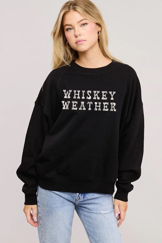 Whiskey Weather Sweatshirt