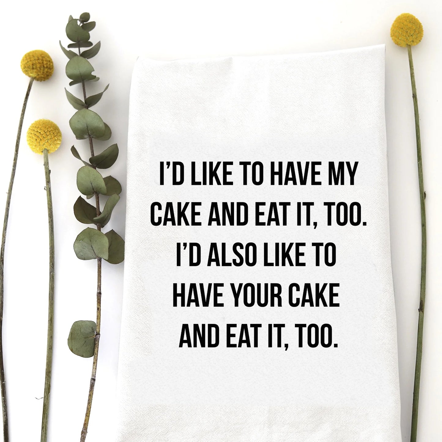 Have My Cake Tea Towel