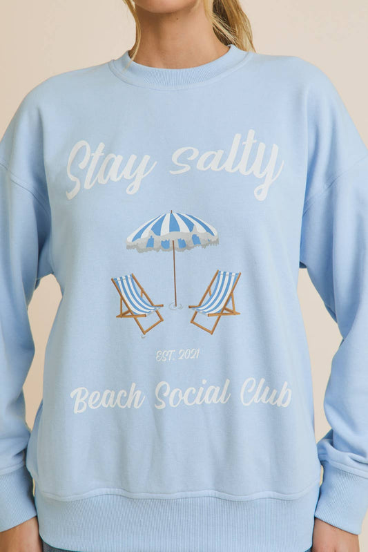ROUND NECK LONG SLEEVE " STAY SALTY " SWEATSHIRT